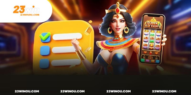 Tải App 23WIN - Giải Trí Mọi Lúc, Mọi Nơi Không Giới Hạn